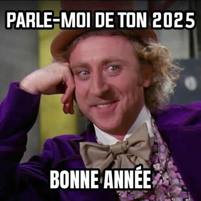 image drôle willy wonka nous souhaite bonne chance 2025