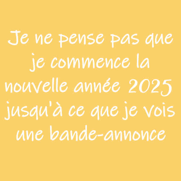 bande-annonce de film de phrase drôle 2025